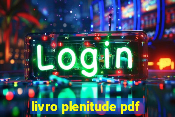 livro plenitude pdf